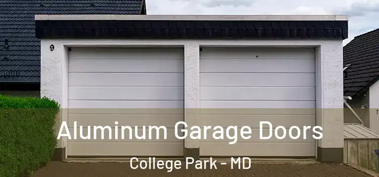  Aluminum Garage Doors College Park - MD
