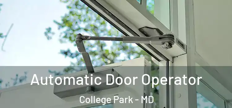 Automatic Door Operator College Park - MD