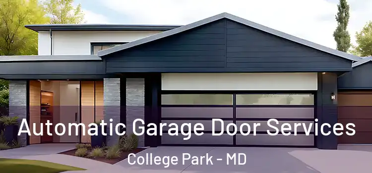  Automatic Garage Door Services College Park - MD