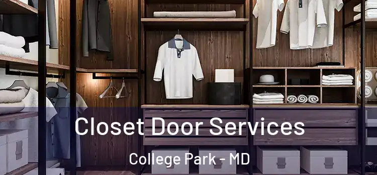  Closet Door Services College Park - MD