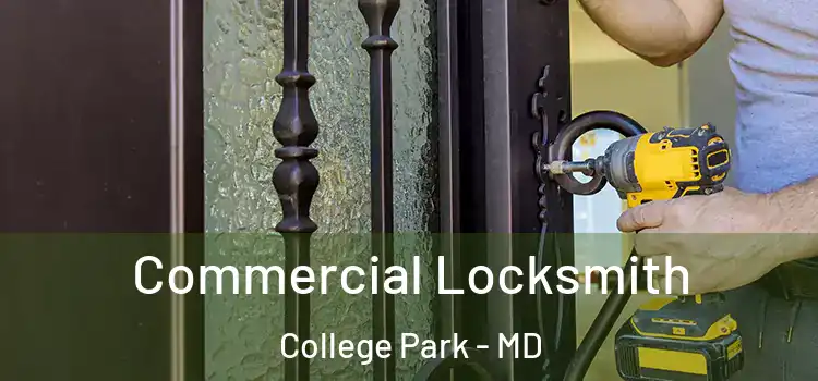  Commercial Locksmith College Park - MD