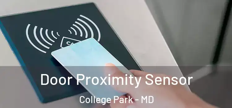 Door Proximity Sensor College Park - MD