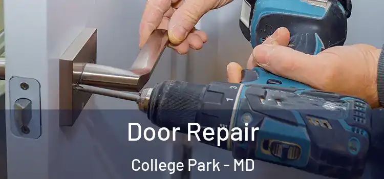 Door Repair College Park - MD