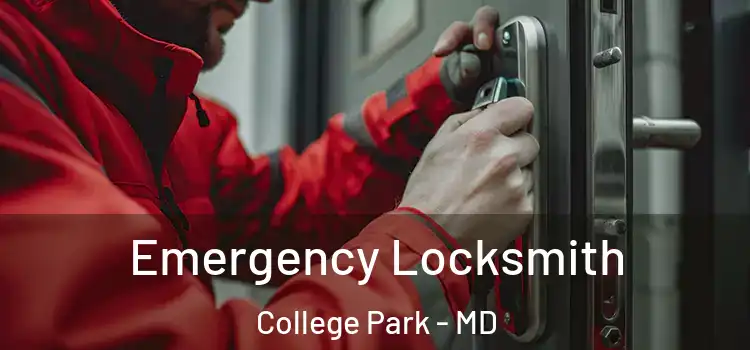 Emergency Locksmith College Park - MD
