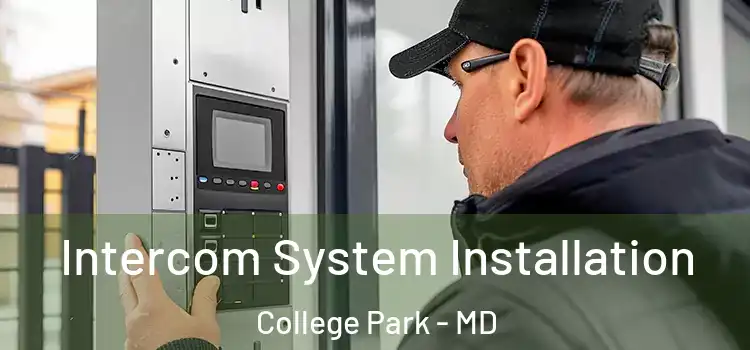 Intercom System Installation College Park - MD