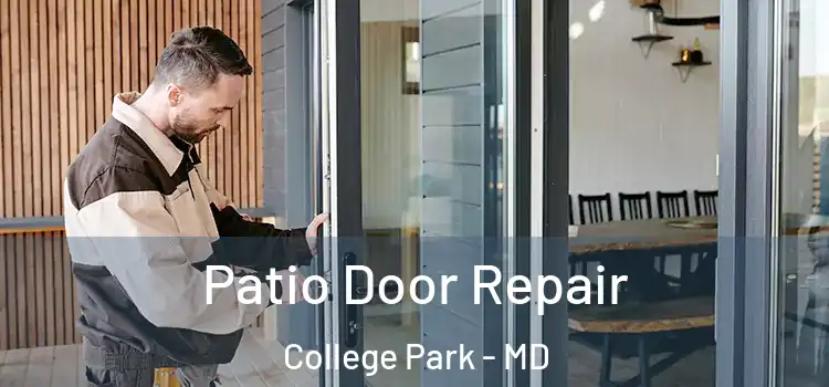 Patio Door Repair College Park - MD