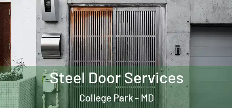 Steel Door Services College Park - MD
